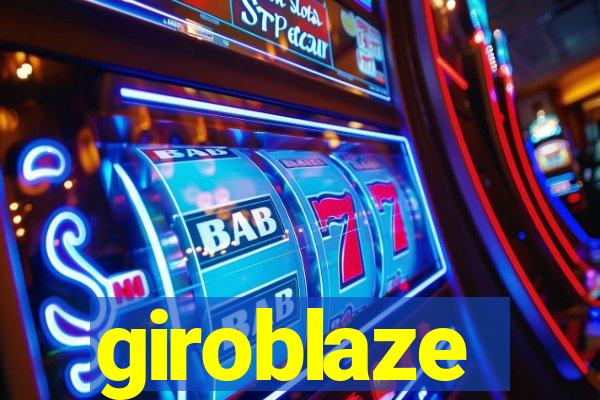 giroblaze