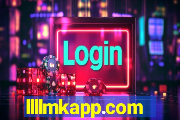 llllmkapp.com