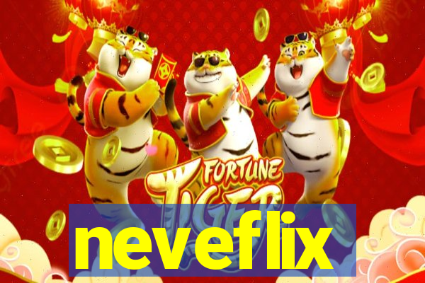 neveflix