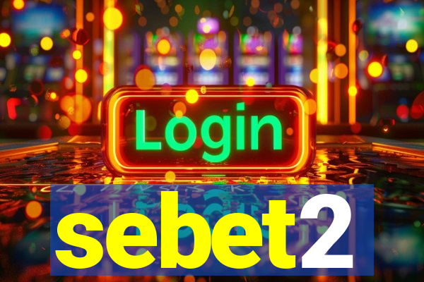 sebet2