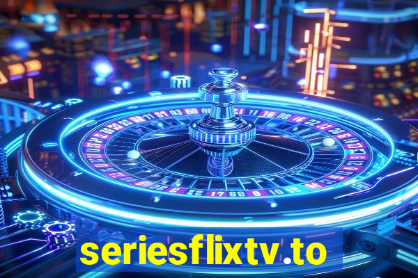 seriesflixtv.to