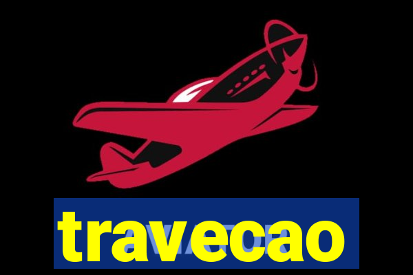 travecao