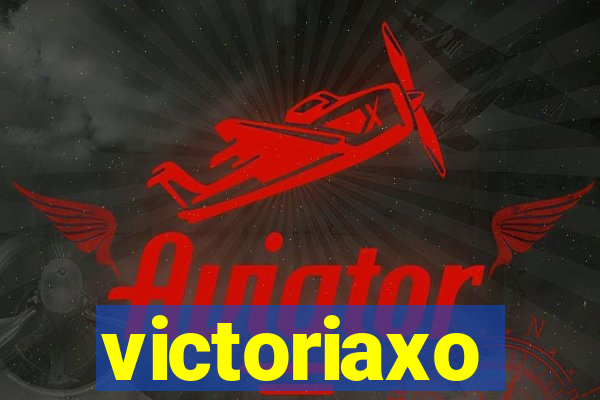 victoriaxo