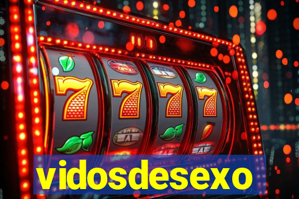 vidosdesexo