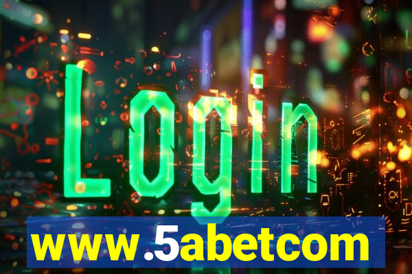 www.5abetcom